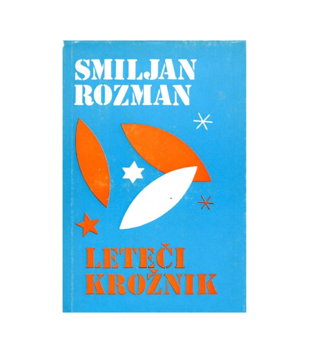 Leteči krožnik - Smiljan Rozman