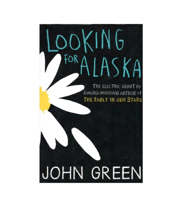 Looking for Alaska - John Green