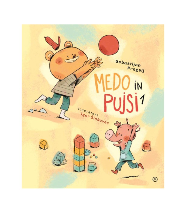 Medo in pujsi 1 - Sebastjan Pregelj