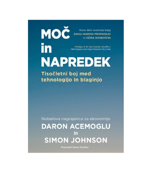 Moč in napredek - Daron Acemoglu, Simon Johnson