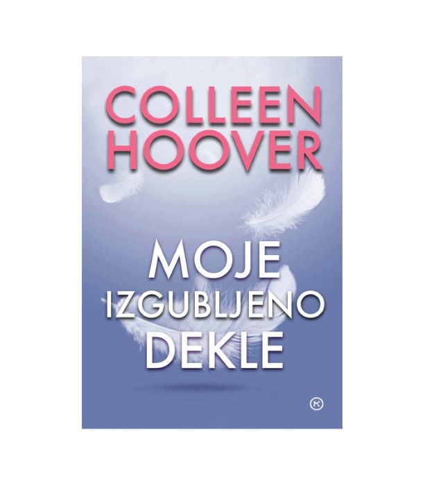 Moje izgubljeno dekle - Colleen Hoover