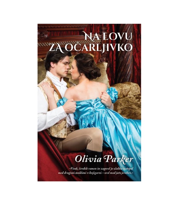 Na lovu za očarljivko - Olivia Parker