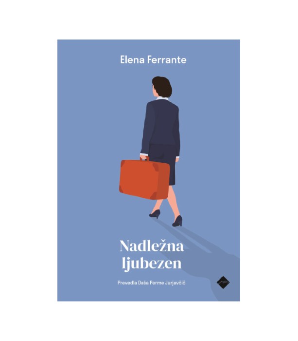 Nadležna ljubezen - Elena Ferrante