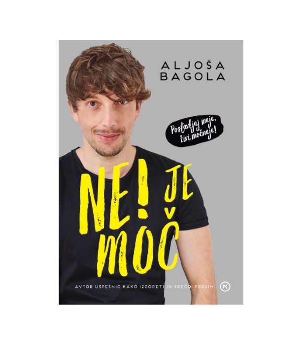 Ne! je moč - Aljoša Bagola