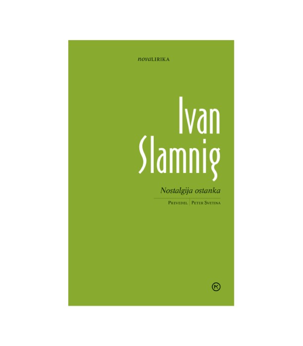 Nostalgija ostanka - Ivan Slamnig