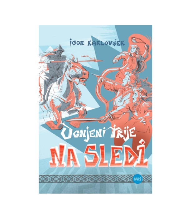Ognjeni trije: Na sledi