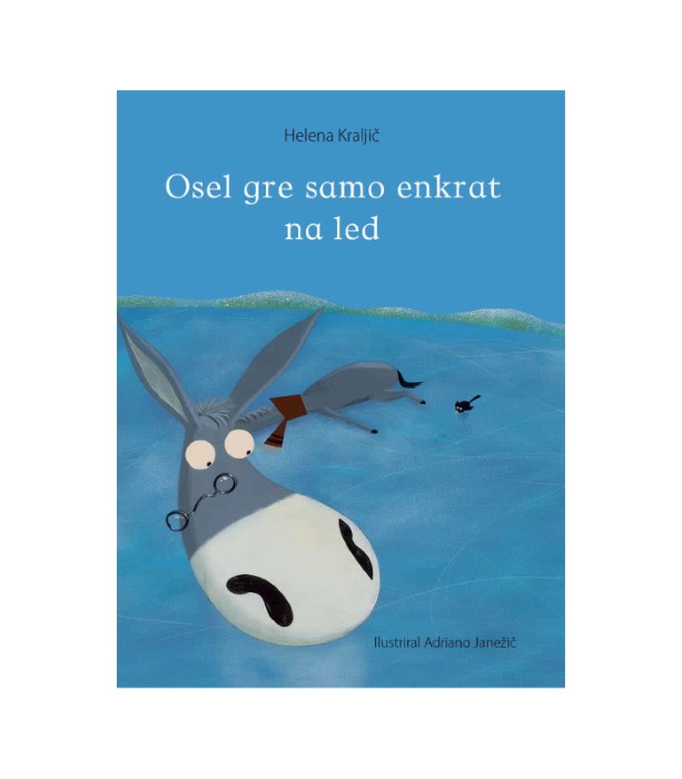 Osel gre samo enkrat na led – Helena Kraljič in Adriano Janežič