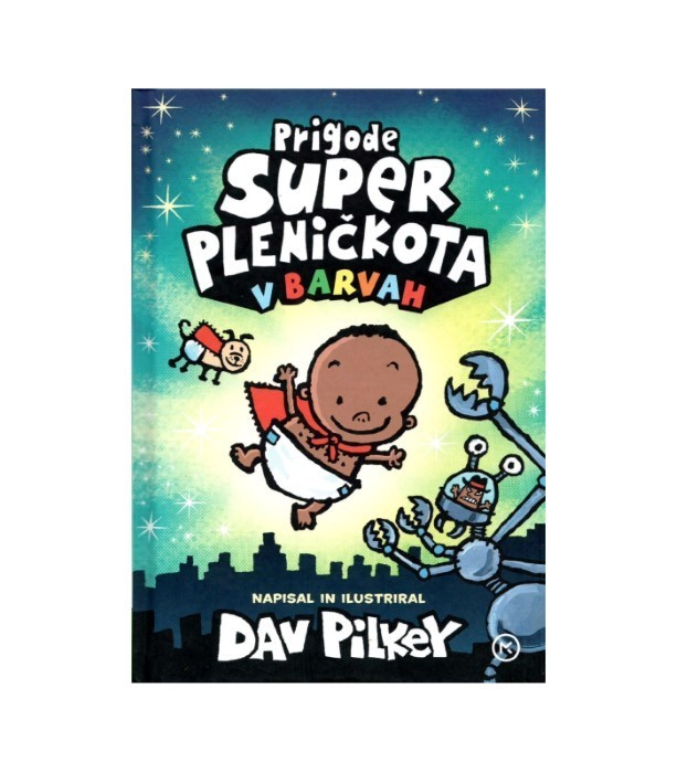 Prigode super pleničkota v barvah - Dav Pilkey