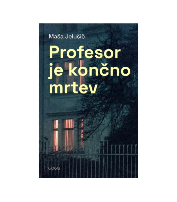 Profesor je končno mrtev - Maša Jelušič