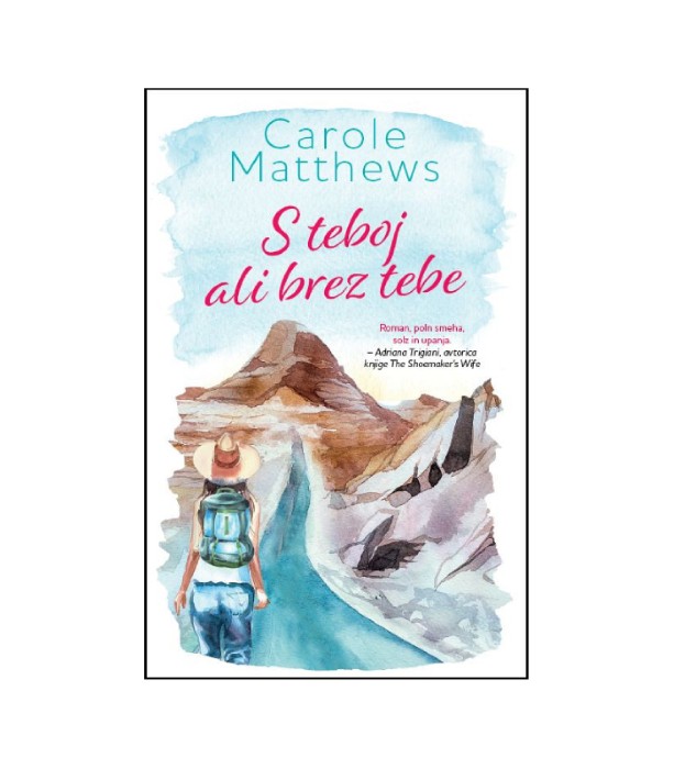S teboj ali brez tebe - Carole Matthews TV
