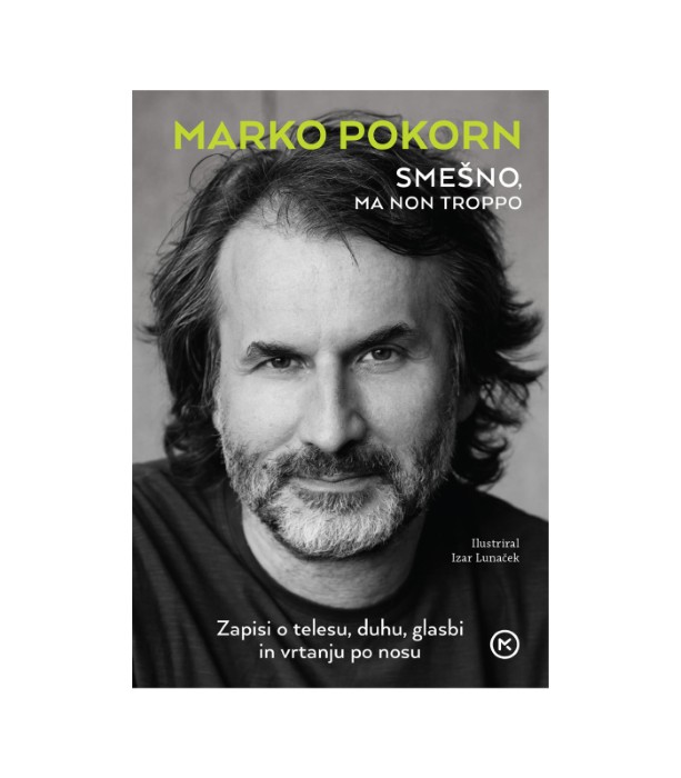 Smešno, ma non troppo - Marko Pokorn