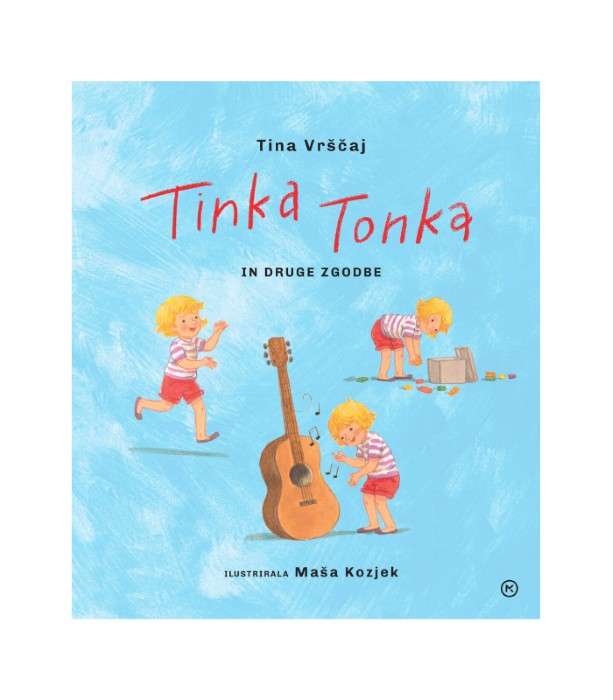 Tinka Tonka in druge zgodbe - Tina Vrščaj
