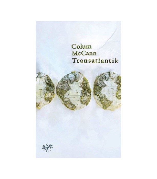 Transatlantik - Colum McCann