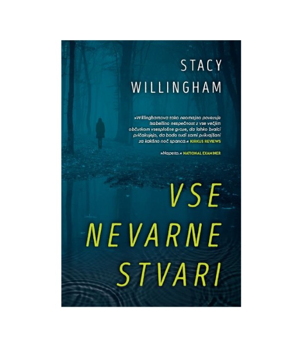 Vse nevarne stvari - Stacy Willingham
