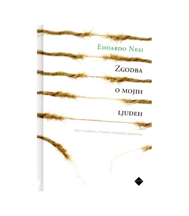 Zgodba o mojih ljudeh - Edoardo Nesi