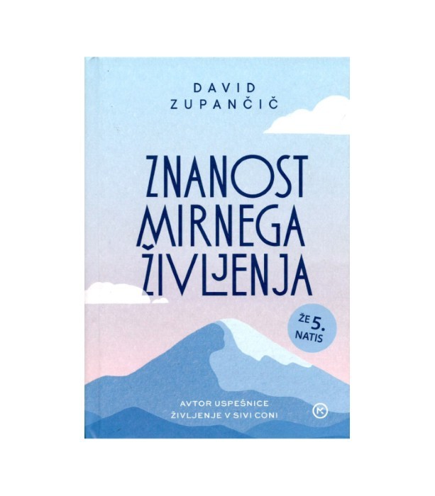Znanost mirnega življenja - David Zupančič