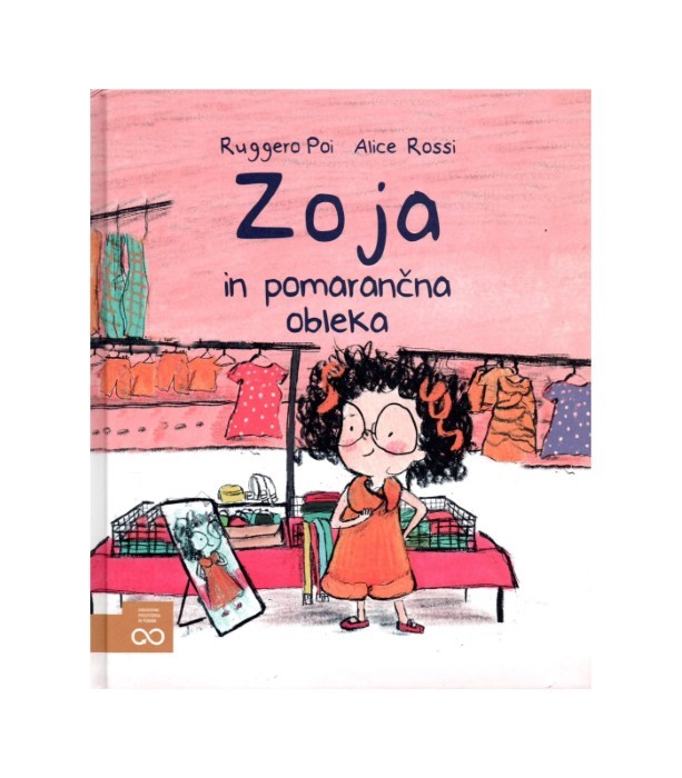 Zoja in pomarančna obleka - Ruggero Poi, Alice Rossi