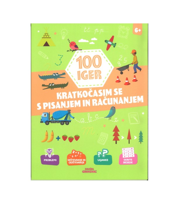 100 iger: Kratkočasim se s pisanjem in računanjem, 6+