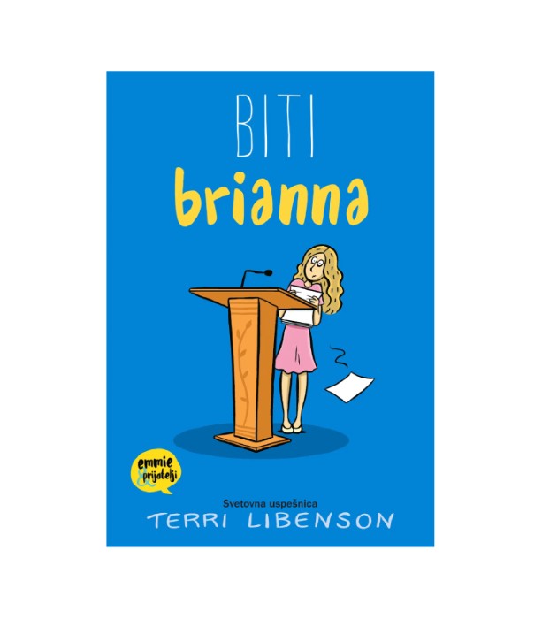 Emmi in prijatelji: Biti Brianna - Terri Libenson