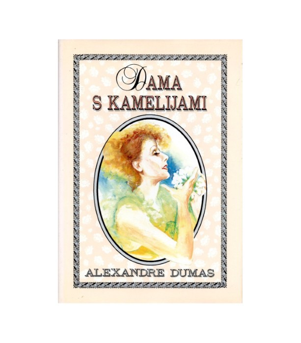 Dama s kamelijami - Alexandre Dumas