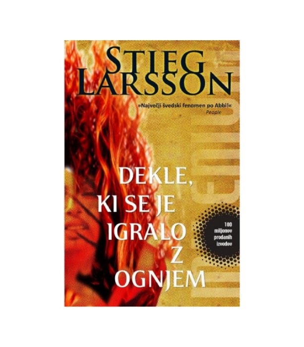 Dekle, ki se je igralo z ognjem - Stieg Larsson