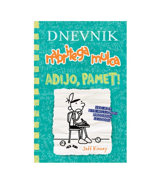 Dnevnik nabritega mulca: Adijo, pamet!