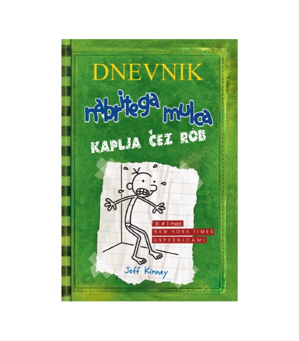 Dnevnik nabritega mulca Kaplja čez rob - Jeff Kinney1
