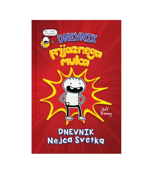 Dnevnik prijaznega mulca Dnevnik Nejca Svetka - Jeff Kinney