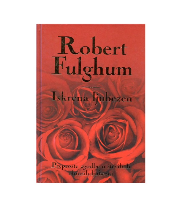 Iskrena ljubezen - Robert Fulghum