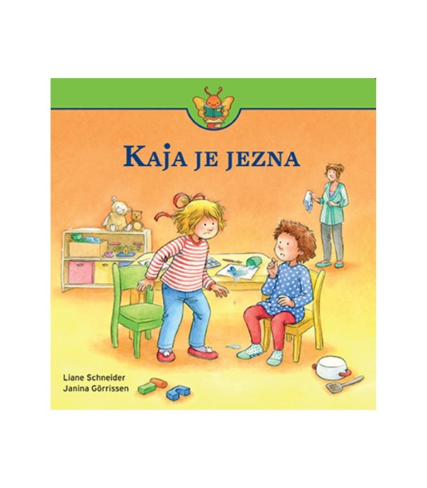 Kaja je jezna - Liane Schneider