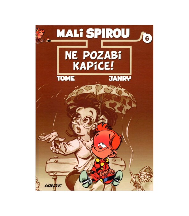 Mali Spirou: Ne pozabi kapice! - Tome