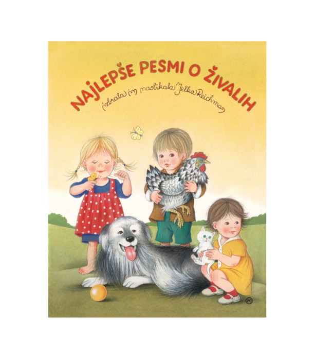 Najlepše pesmi o živalih - Jelka Reichman