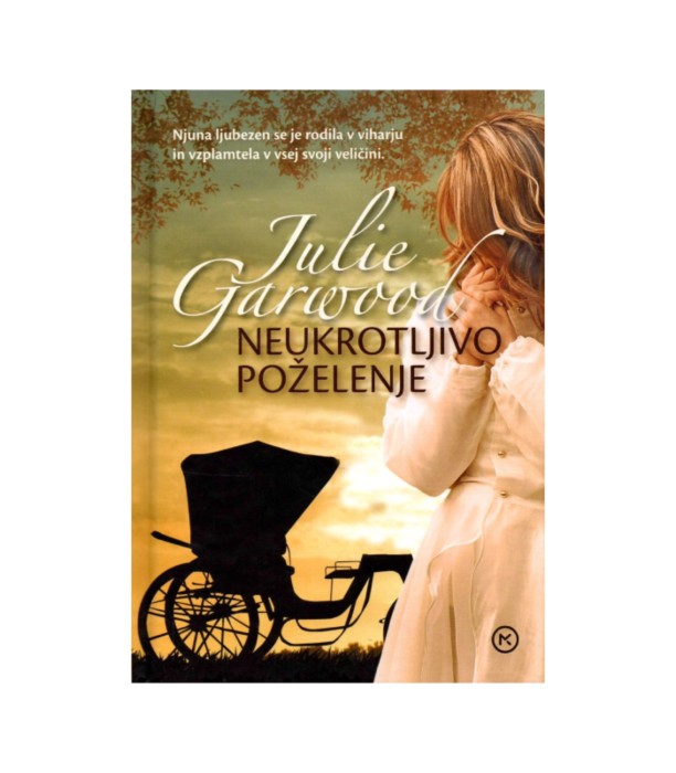 Neukrotljivo poželenje - Julie Garwood