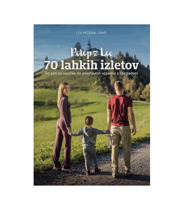 Potep z Leo - 70 lahkih izletov - Lea Mederal Gams