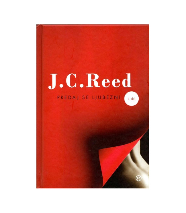 Predaj se ljubezni 1. del - J.C. Reed