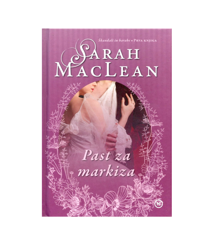 Škandali in barabe Past za markiza - Sarah MacLean