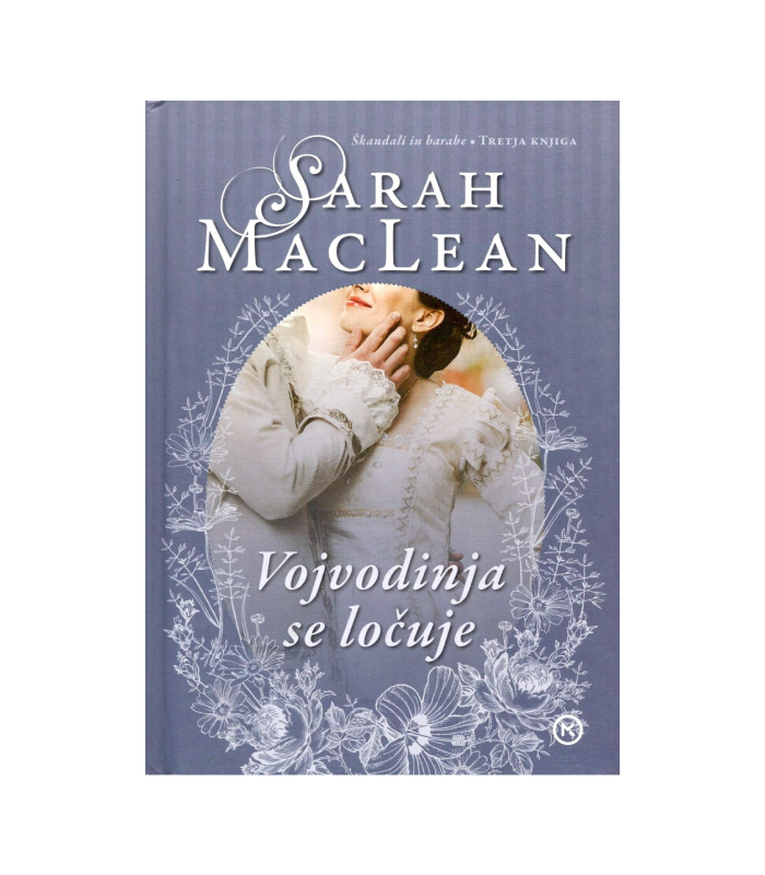 Škandali in barabe Vojvodinja se ločuje - Sarah MacLean