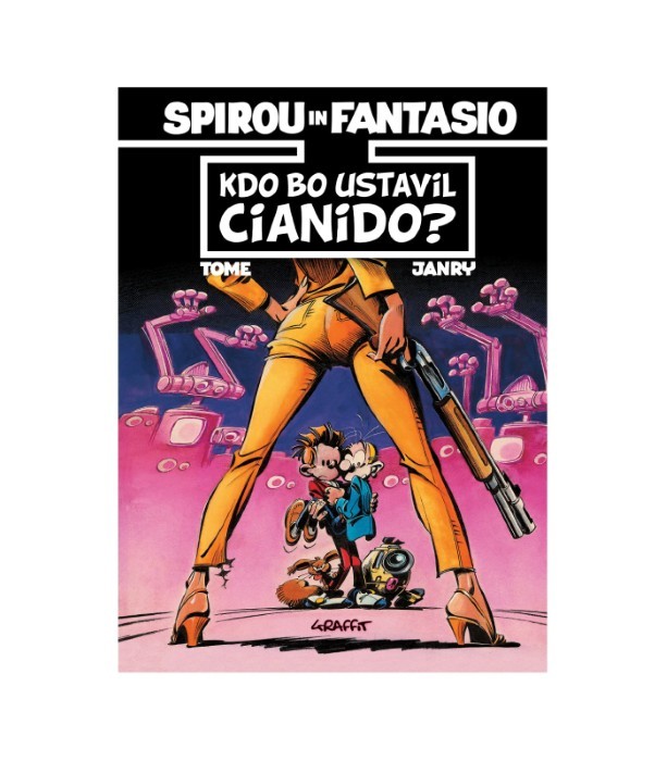 Spirou in Fantasio: Kdo bo ustavil Cianido? - Tome