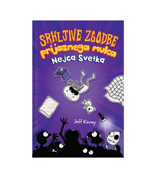 Srhljive zgodbe prijaznega mulca Nejca Svetka - Jeff Kinney