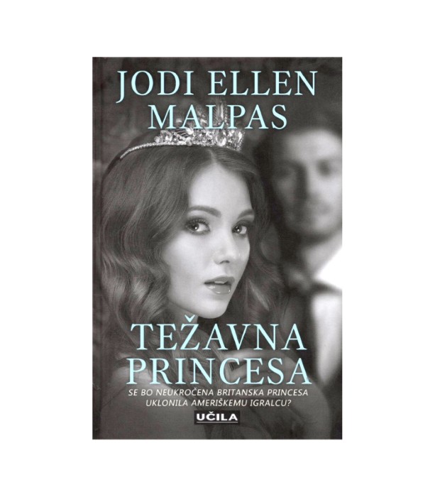 Težavna princesa - Jodi Ellen Malpas