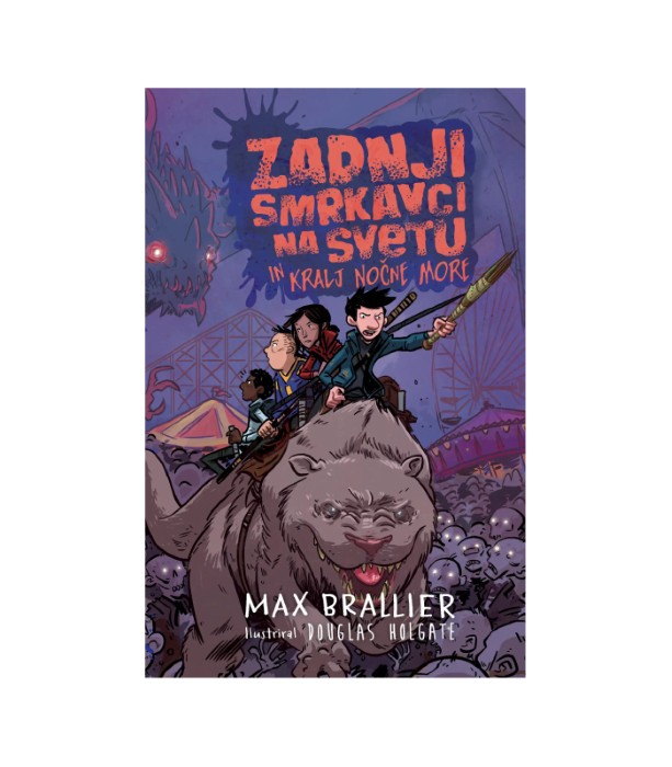 Zadnji smrkavci na svetu in kralj nočne more - Max Brallier