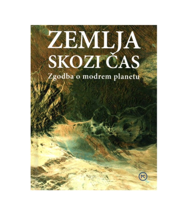Zemlja skozi čas Zgodba o modrem planetu