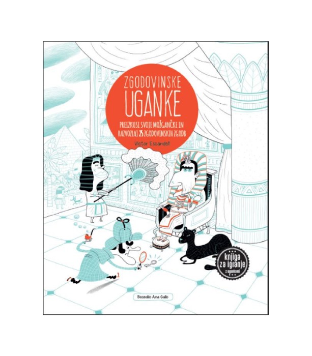 Zgodovinske uganke - Victor Escandell, Ana Gallo