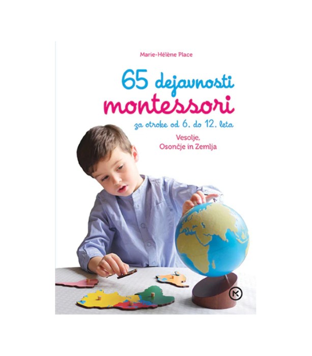 65 dejavnosti montessori za otroke od 6. do 12. leta starosti