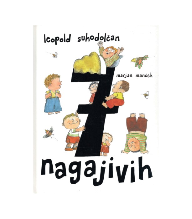 7 nagajivih - Leopold Suhodolčan