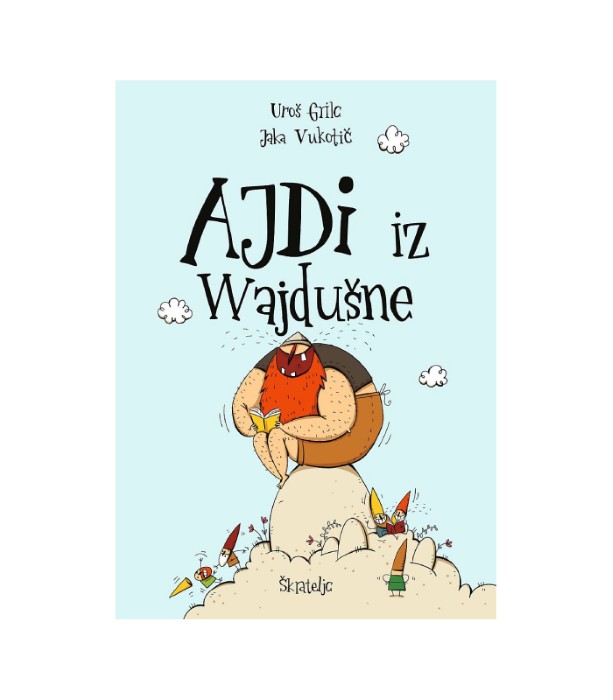 Ajdi iz Wajdušne - Uroš Grilc