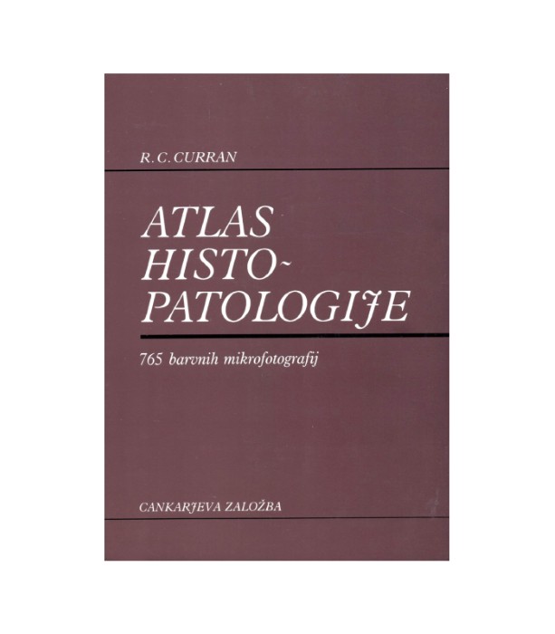 Atlas histopatologije - R.C. Curran