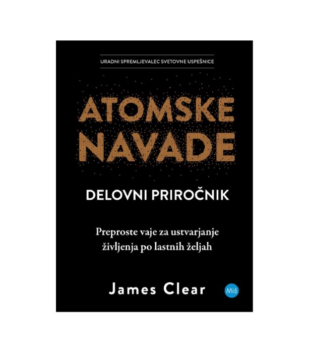 Atomske navade: delovni priročnik