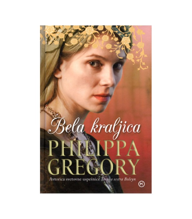Bela kraljica - Philippa Gregory
