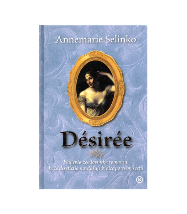 Desiree - Annemarie Selinko